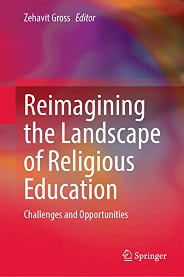 Reimagining The Landscape Of Religious Education: Challenges And Opportunities-..