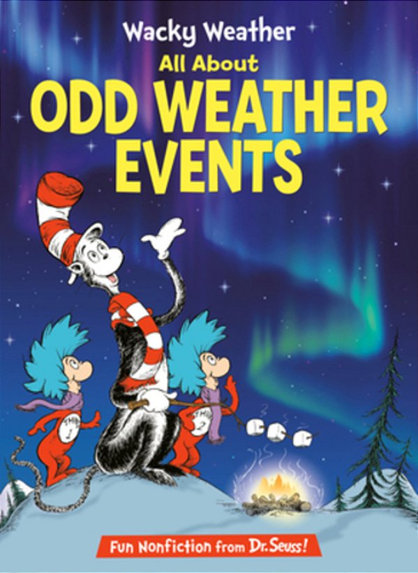 Wacky Weather: All About Odd Weather Events-..