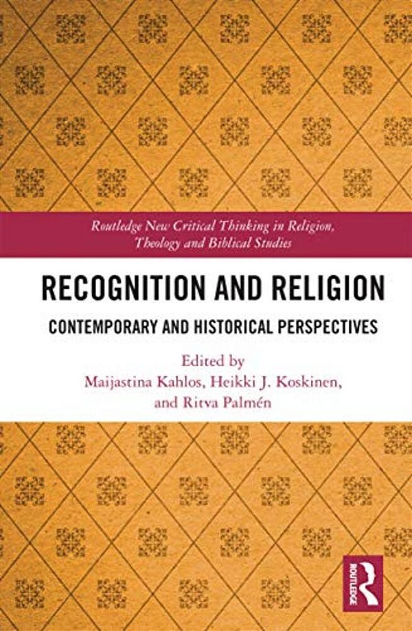 Recognition And Religion: Contemporary And Historical Perspectives-..