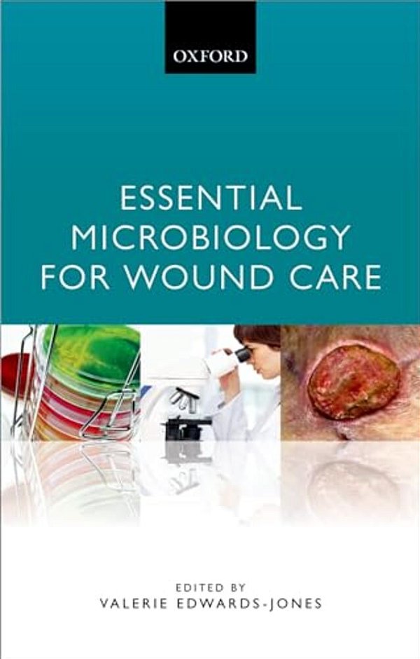 Essential Microbiology For Wound Care-..