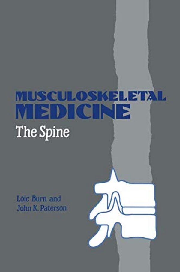 Musculoskeletal Medicine: The Spine-..