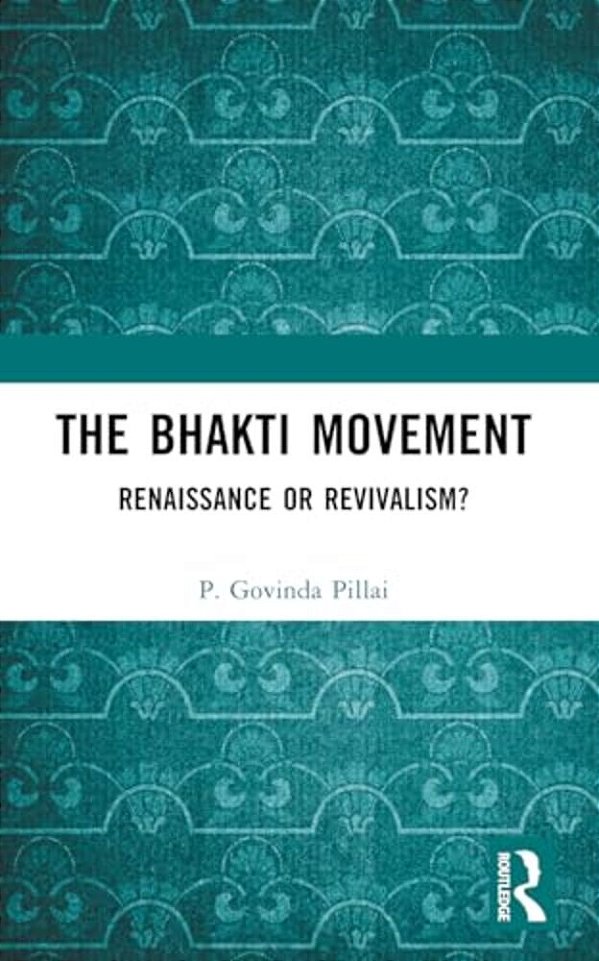 The Bhakti Movement: Renaissance Or Revivalism?-..
