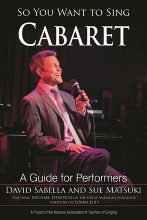 So You Want To Sing Cabaret: A Guide For Performers-..