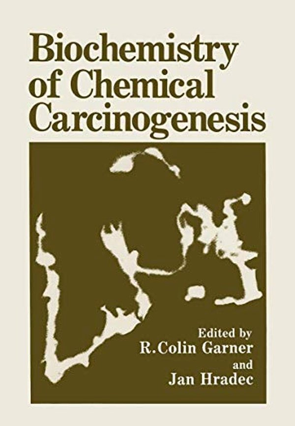 Biochemistry Of Chemical Carcinogenesis-..