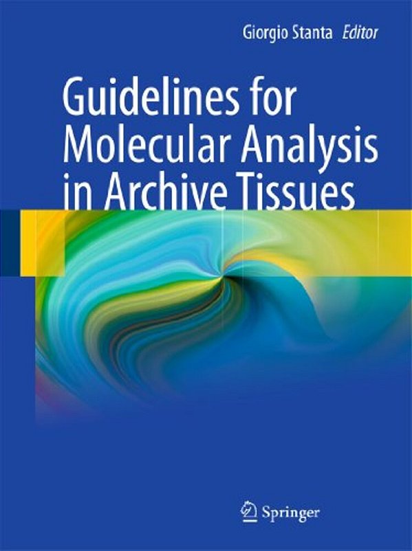 Guidelines For Molecular Analysis In Archive Tissues-..