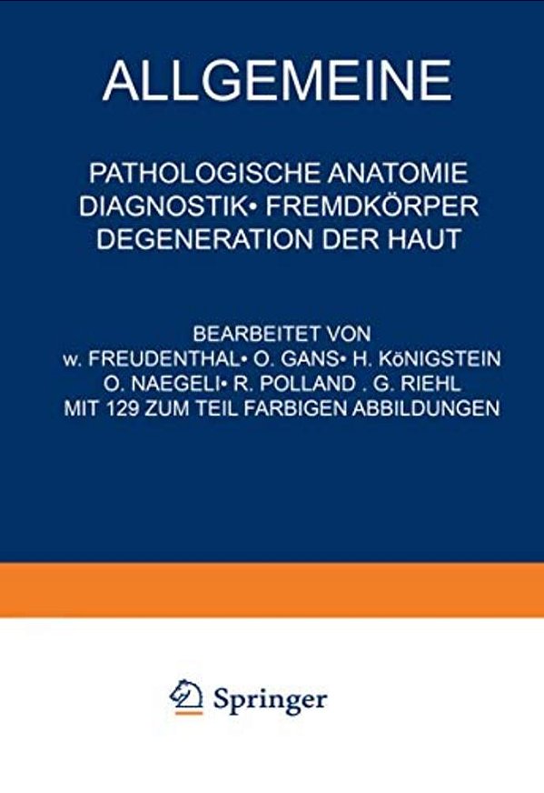 Allgemeine Pathologische Anatomie Diagnostik - Fremdkörper Degeneration Der Haut-..