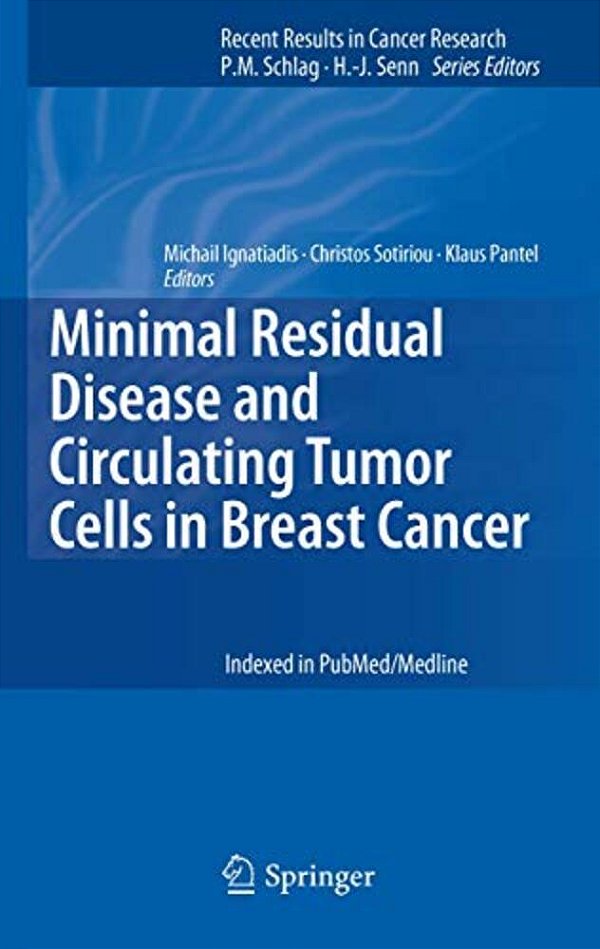 Minimal Residual Disease And Circulating Tumor Cells In Breast Cancer-..