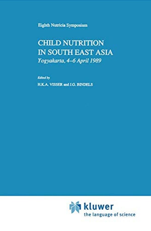 Child Nutrition In South East Asia: Yogyakarta, 4-6 April 1989-..
