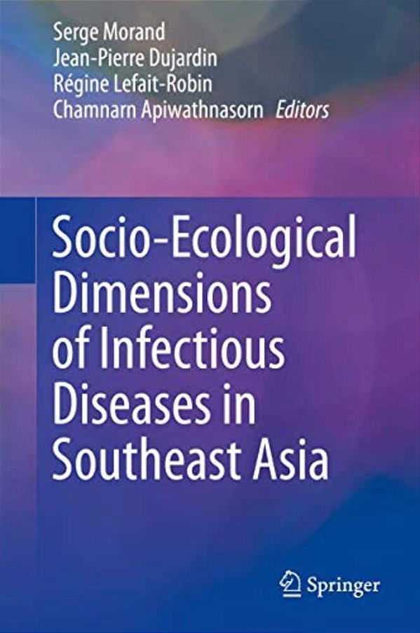 Socio-Ecological Dimensions Of Infectious Diseases In Southeast Asia-..