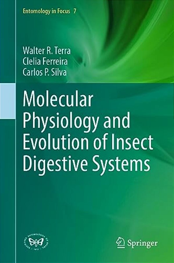 Molecular Physiology And Evolution Of Insect Digestive Systems-..