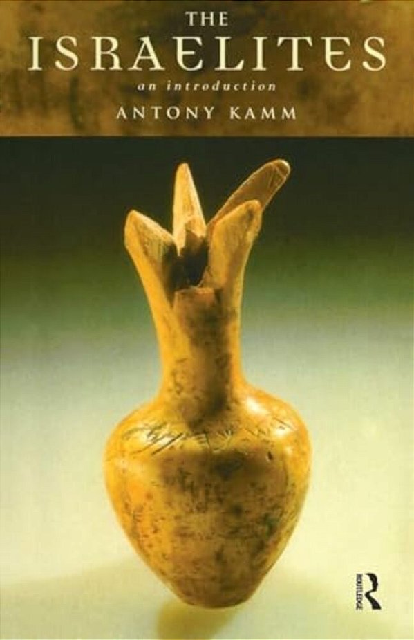 The Israelites: An Introduction-..