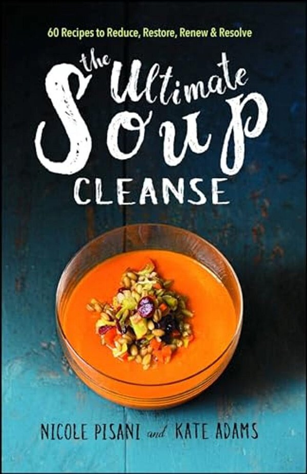 The Ultimate Soup Cleanse-..