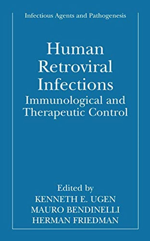 Human Retroviral Infections: Immunological And Therapeutic Control-..