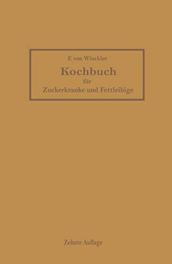 Kochbuch Für Zuckerkranke Und Fettleibige-..