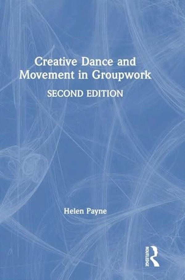 Creative Dance And Movement In Groupwork-..