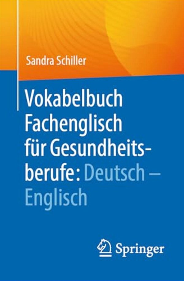 Vokabelbuch Fachenglisch Für Gesundheitsberufe: Deutsch - Englisch-..
