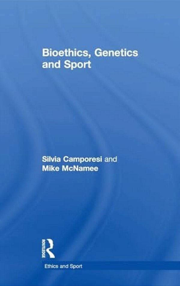 Bioethics, Genetics And Sport-..