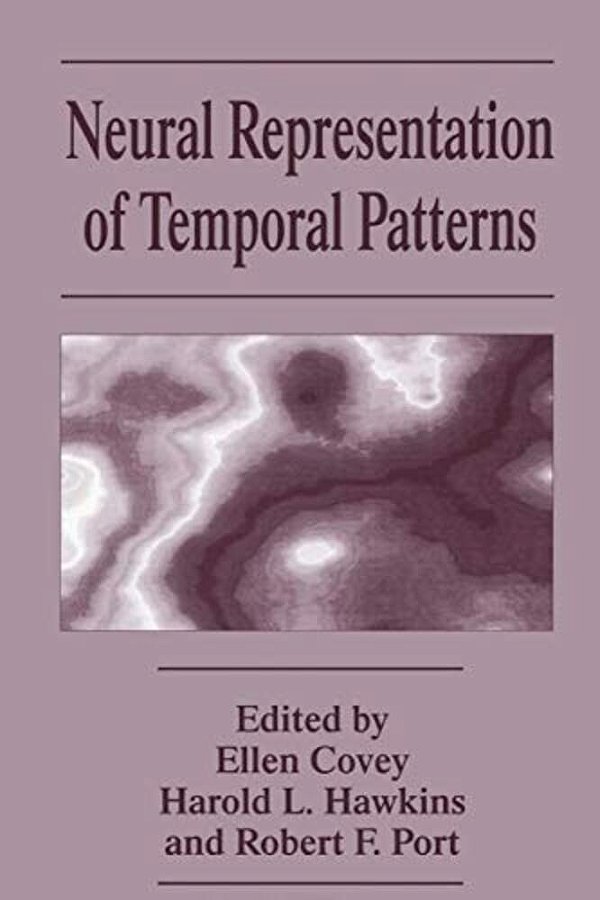 Neural Representation Of Temporal Patterns-..