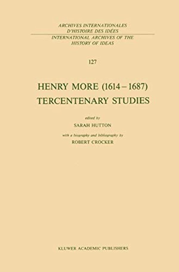 Henry More (1614-1687) Tercentenary Studies: With A Biography And Bibliography By Robert Crocker-..