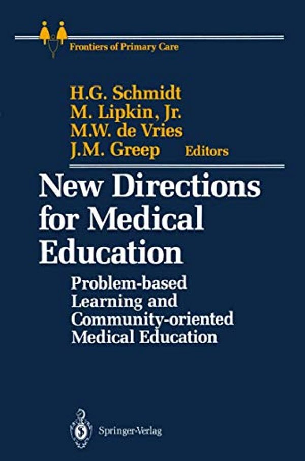 New Directions For Medical Education: Problem-Based Learning And Community-Oriented Medical Education-..