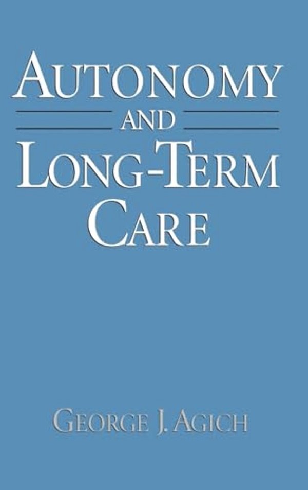 Autonomy And Long-Term Care-..