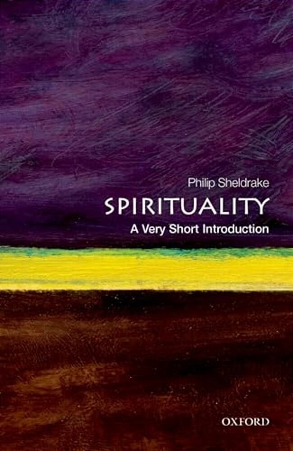 Spirituality: A Very Short Introduction-..