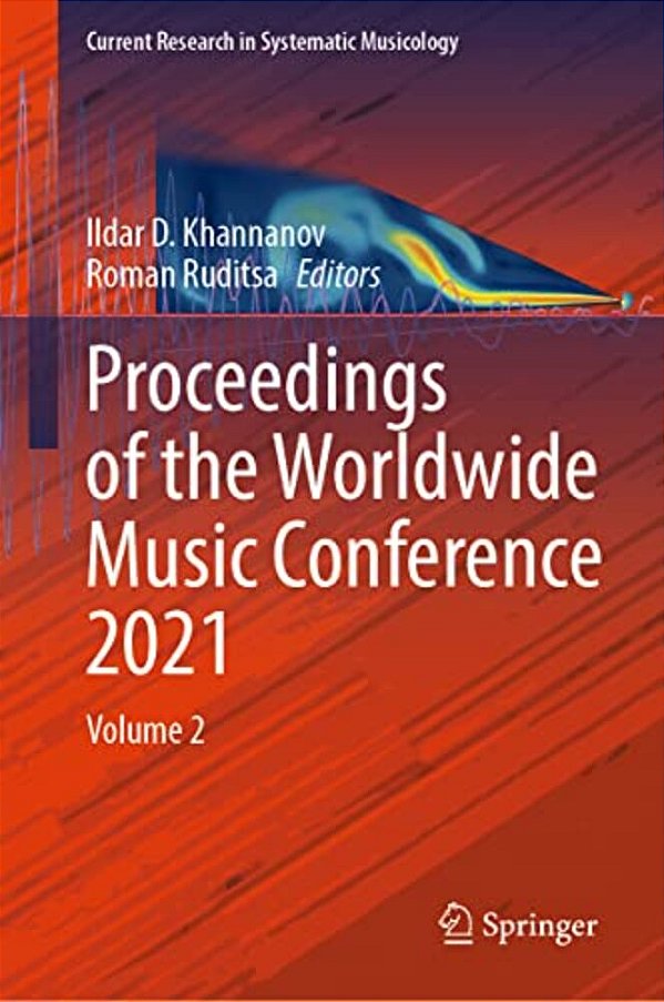 Proceedings Of The Worldwide Music Conference 2021: Volume 2-..