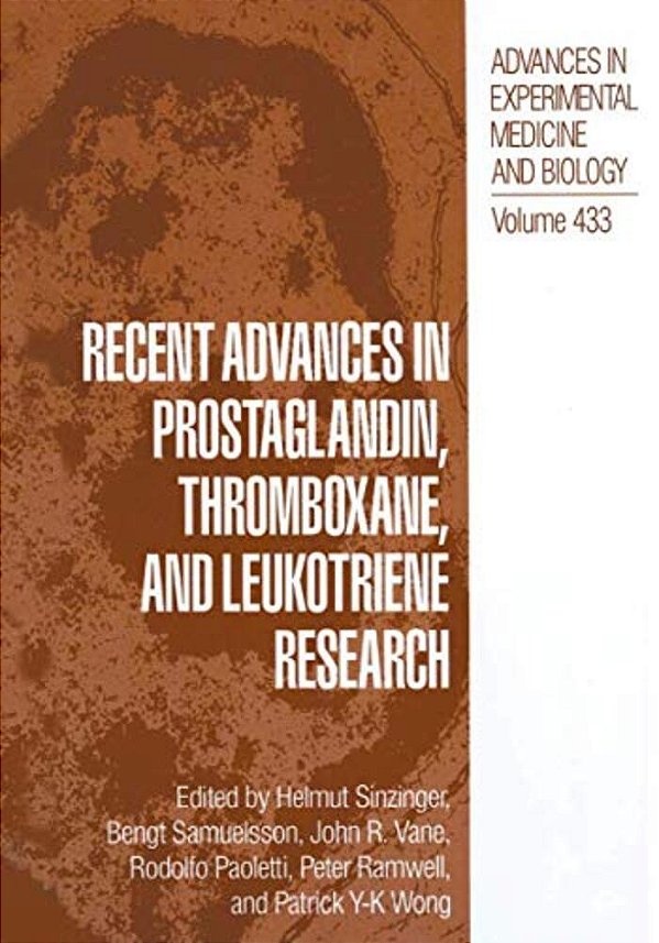 Recent Advances In Prostaglandin, Thromboxane, And Leukotriene Research-..