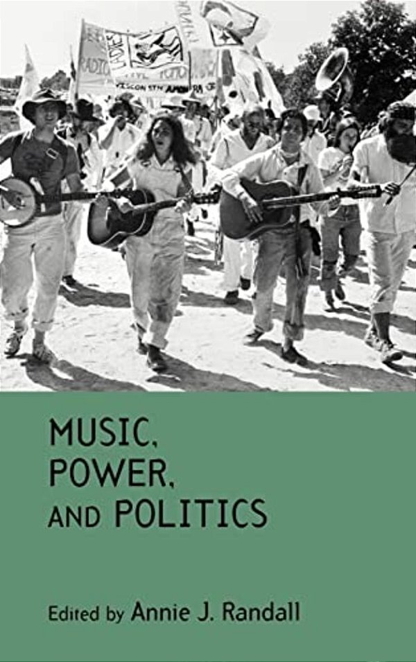 Music, Power, And Politics-..