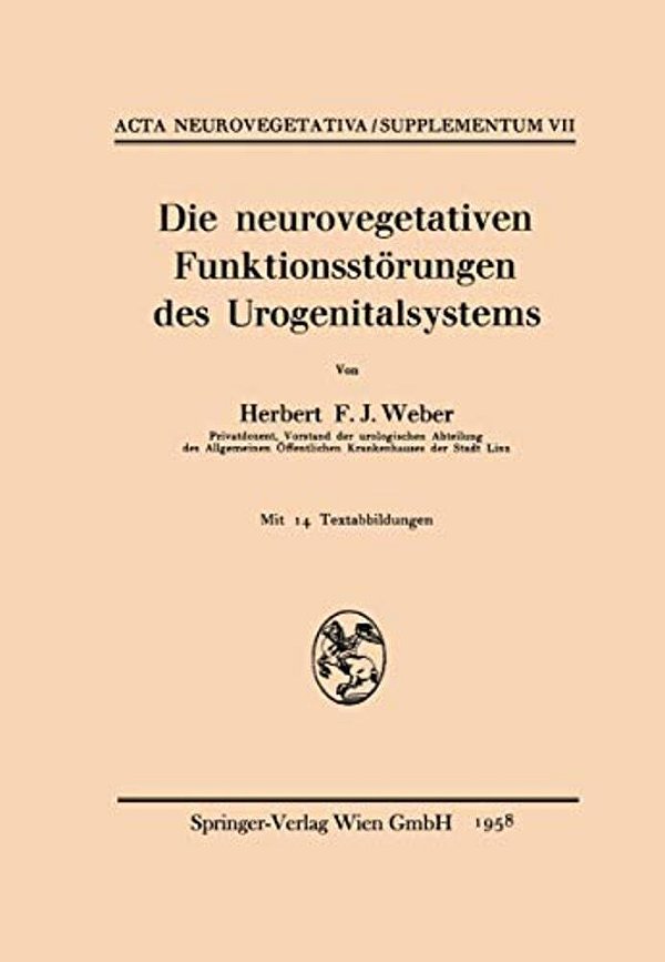 Die Neurovegetativen Funktionsstörungen Des Urogenitalsystems-..