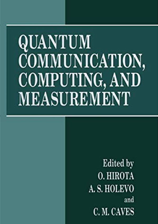 Quantum Communication, Computing, And Measurement-..