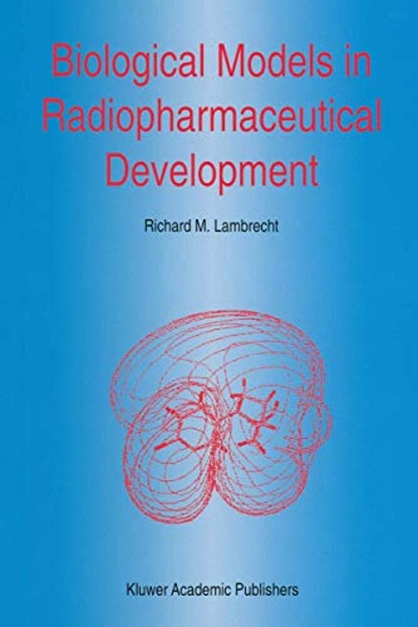 Biological Models In Radiopharmaceutical Development-..