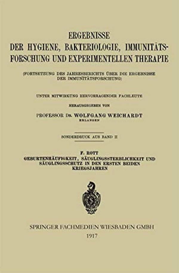 Geburtenhäufigkeit, Säuglingssterblichkeit Und Säuglingsschutz In Den Ersten Beiden Kriegsjahren-..