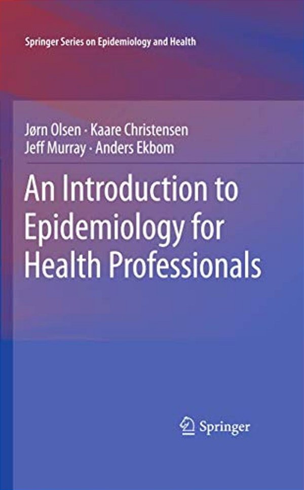 An Introduction To Epidemiology For Health Professionals-..