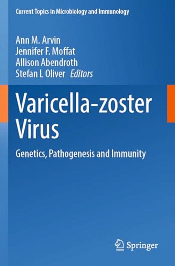 Varicella-Zoster Virus: Genetics, Pathogenesis And Immunity-..