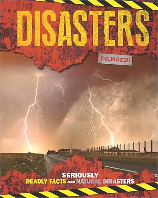 Disasters: Seriously Deadly Facts About Natural Disasters-..