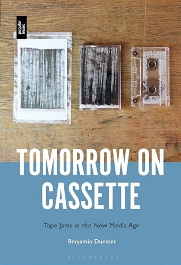 Tomorrow On Cassette: Tape Jams In The New Media Age-..