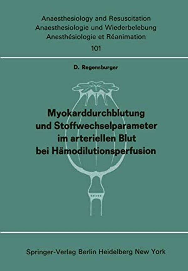 Myokarddurchblutung Und Stoffwechselparameter Im Arteriellen Blut Bei Hämodilutionsperfusion-..