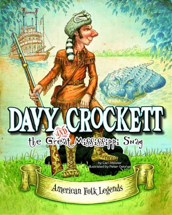 Davy Crockett And The Great Mississippi Snag-..