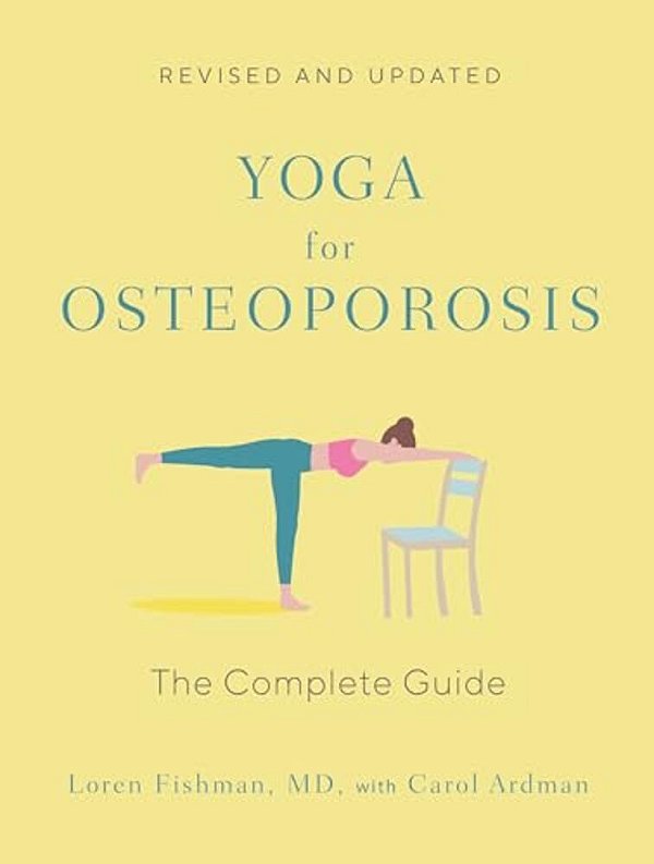 Yoga For Osteoporosis: The Complete Guide-..
