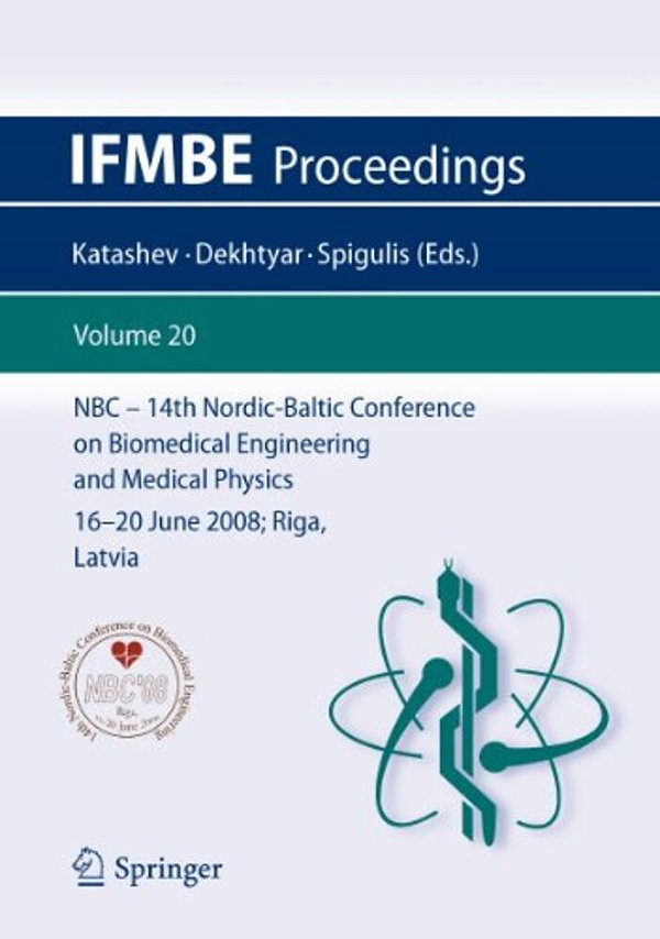 14Th Nordic-Baltic Conference On Biomedical Engineering And Medical Physics: Nbc 2008. 16-20 June 2008. Riga, Latvia-..