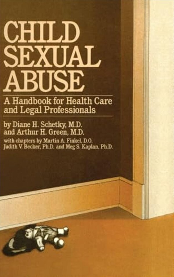 Child Sexual Abuse: A Handbook For Health Care And Legal Professions-..
