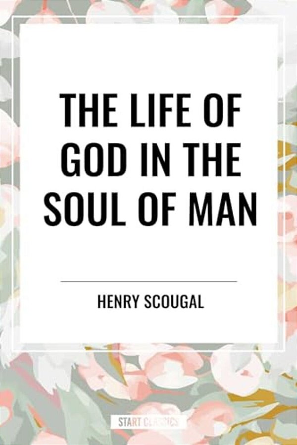 Life Of God In The Soul Of Man-..