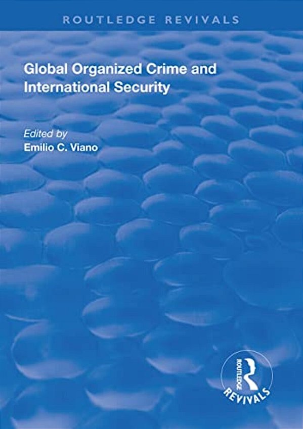 Global Organized Crime And International Security-..
