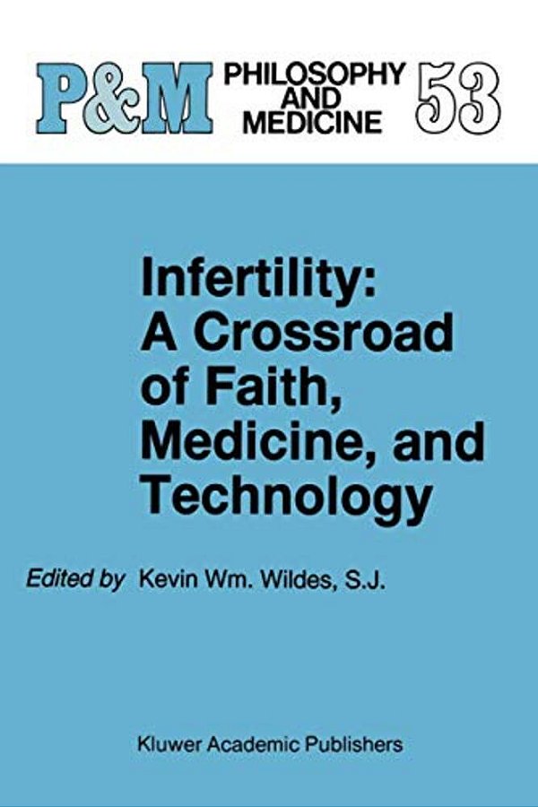 Infertility: A Crossroad Of Faith, Medicine, And Technology-..