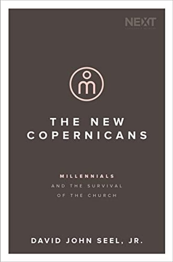 The New Copernicans: Millennials And The Survival Of The Church-..