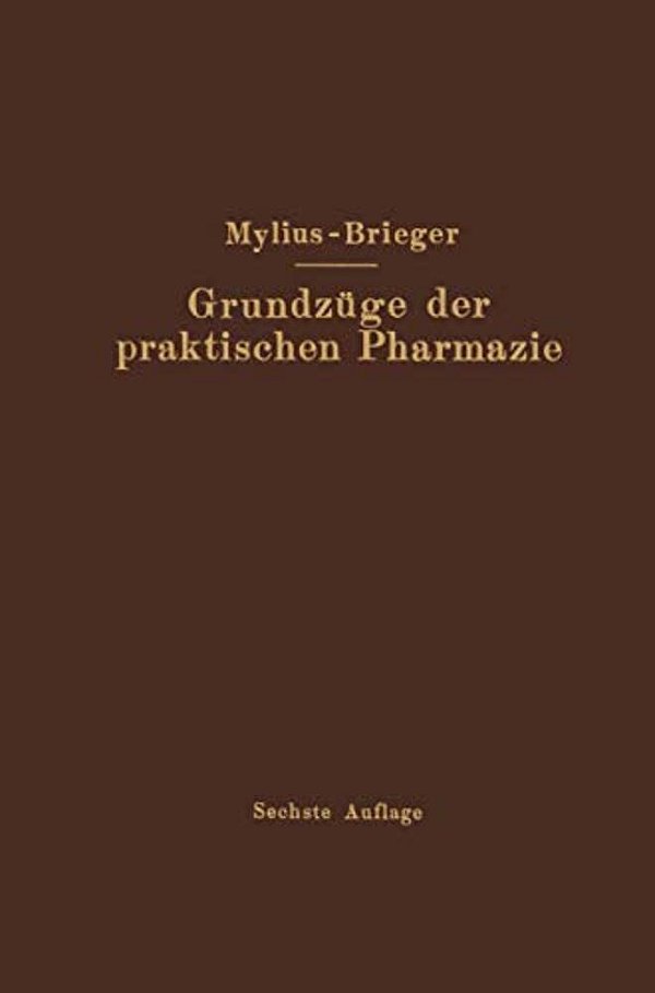 Grundzüge Der Praktischen Pharmazie-..