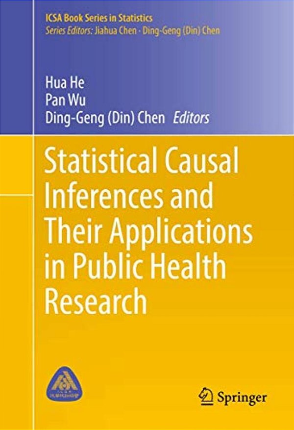 Statistical Causal Inferences And Their Applications In Public Health Research-..
