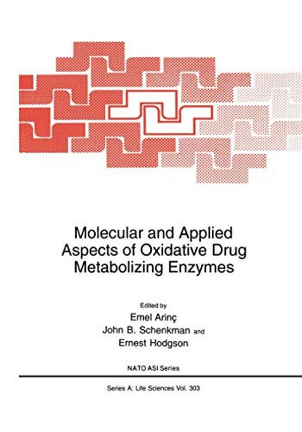Molecular And Applied Aspects Of Oxidative Drug Metabolizing Enzymes-..
