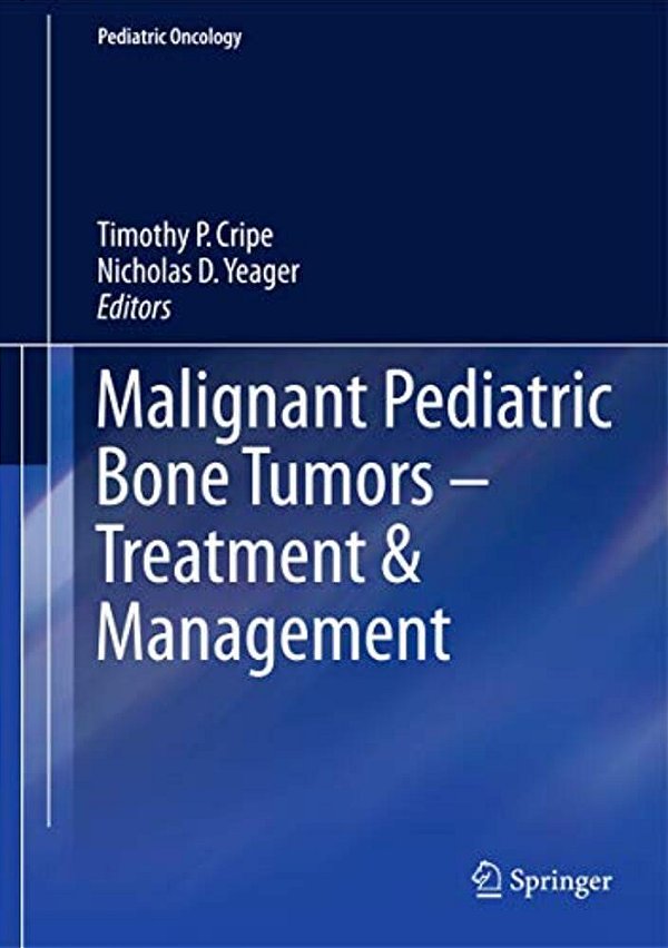 Malignant Pediatric Bone Tumors - Treatment & Management-..